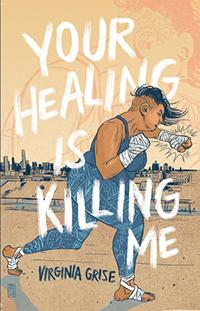 A book cover titled Your Healing Is Killing Me