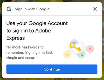 A login screen that says Use your Google Account to sign in to Adobe Express with a Continue button.