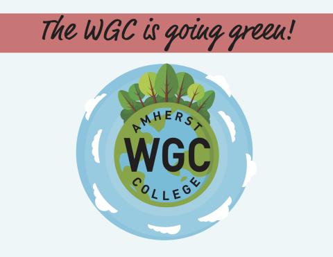 the WGC is going green!